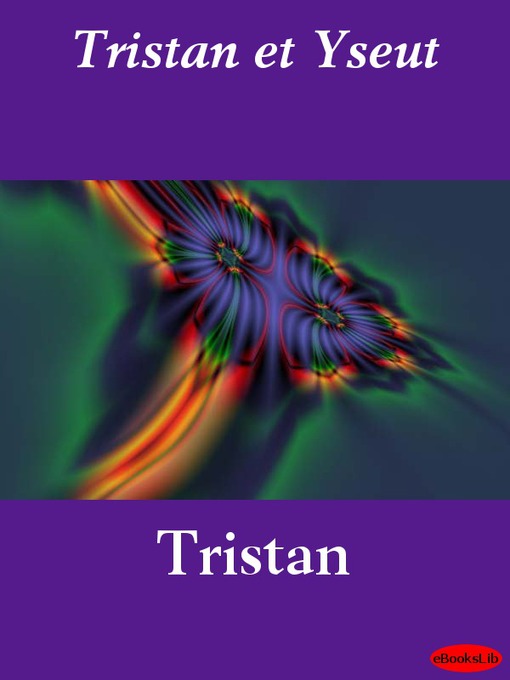 Title details for Tristan et Yseut by Tristan - Available